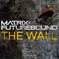 The Wall_Matrix & Futurebound
