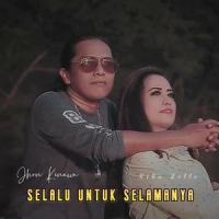 selalu untuk selamanya_Rika Zella,Jhon Kinawa