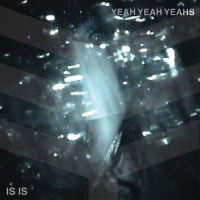 Isis_Yeah Yeah Yeahs