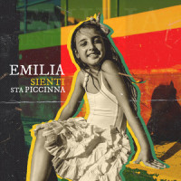 Sienti sta piccinna_Emilia