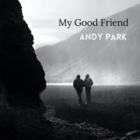 My Good Friend +prayers_Andy Park