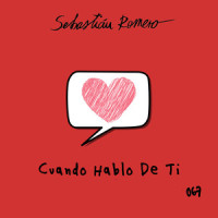 Cuando Hablo De Ti_Sebastian Romero