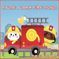 False Alarm Fire Song_The Kiboomers,Wendy Wiseman,Sherry Segal,Christopher Pennington