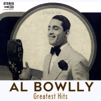 There's a Time and Place for Everything_Al Bowlly