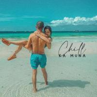 Chill ka muna_Mr. Brynh