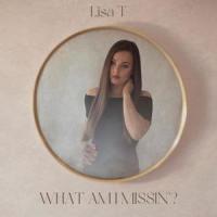 What Am I Missin'?_Lisa T