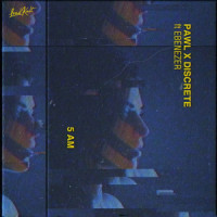 5 AM(feat. Ebenezer)_Pawl,Discrete,Ebenezer,August Ramberg,Ebenezer Fabiyi,Max Wassen