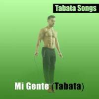 Mi Gente_Tabata Songs