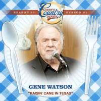 Raisin' Cane In Texas_Gene Watson