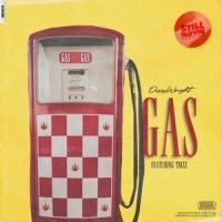 GAS(feat. Trizz)_Dizzy Wright,Trizz