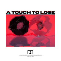 A Touch to Lose_Lilac Kings,Dylan McBride