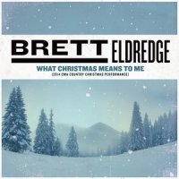What Christmas Means to Me_Brett Eldredge