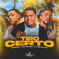 Tiro Certo_Ruanzinho,Alex Testado,JS o Mão de Ouro,Igor Sales