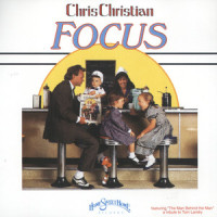 Focus On The Child_Chris Christian