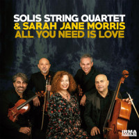 All You Need Is Love_Sarah Jane Morris,Solis String Quartet