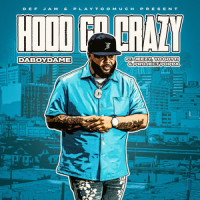 Hood Go Crazy_DaBoyDame,Jeezy,Yo Gotti,Project Poppa