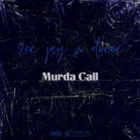 Murda Call_2.C.E Jay,Deuce