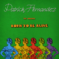 Born to Be Alive_Patrick Hernandez