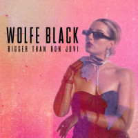 Bigger Than Bon Jovi_Wolfe Black,Hein Cooper