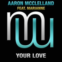 Your Love_Aaron McClelland,Marianne,Touch & Go
