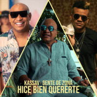 Hice Bien Quererte_Kassav',Gente de Zona
