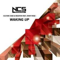 Waking Up(feat. Jonny Rose)_Culture Code,Regoton,Jonny Rose