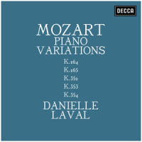 Mozart: 9 Variations on ‘Lison dormait’ from ‘Julie’ by N. Dezède in C, K.264 - 7. Variation VI_Danielle Laval