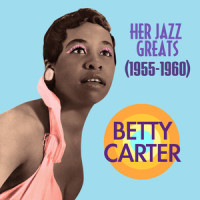 I Don't Want To Set The World On Fire_Betty Carter,The Richard Wess Orchestra