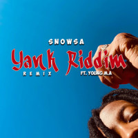 Yank Riddim_snowsa,Young M.A