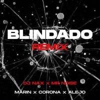 Blindado_Marin,Corona,Alejo,DJ Nax,Mr Noise