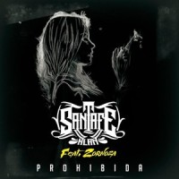Prohibida_Santa Fe Klan,zornoza