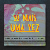 Só Mais Uma Vez_Anselmo Ralph,Lourena