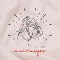 A una mujer(feat. Edna Vázquez & Sonia De Los Santos)_Renee Goust,Edna Vazquez,Sonia De Los Santos