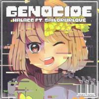 GENOCIDE(feat. Sailorurlove)_HalaCG,SailorurLove