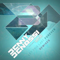 Let This Last Forever_Benny Benassi,Gary Go