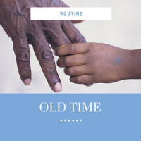Old time_Routine