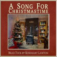 A Song For Christmastime_Brad Tuck,Rosemary Lawton