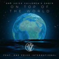 On Top of the World_One Voice Children's Choir
