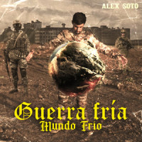 Guerra Fria Mundo Frio_Alex Soto