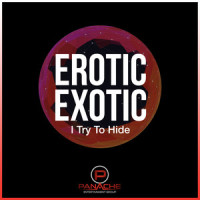 I Try to Hide_Erotic Exotic