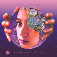 Never Good Enough_Silent Sanctuary