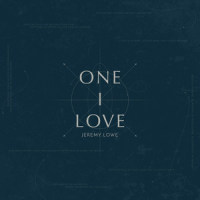 One I Love_Jeremy Lowe