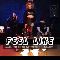 Feel Like_Valentina,Fabrizio Parisi,The Editor,Vassil Ivanov,Valentina Aleksandrova,Rafael Pashamov