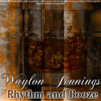 Rhythm and Booze_Waylon Jennings