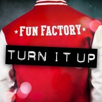 Turn It Up_Fun Factory