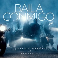 Baila Conmigo_Carla's Dreams,Blacklist