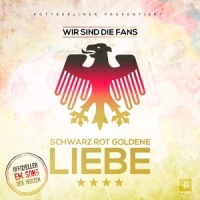 Schwarz Rot Goldene Liebe_Wir Sind Die Fans,Herzblut,Roman Herzblut,Kizmo,Tiberias,Lapaz,Honke