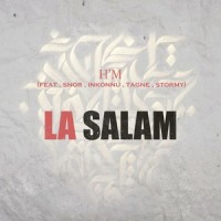 La Salam_H'M,Snor,Inkonnu,Tagne,Stormy