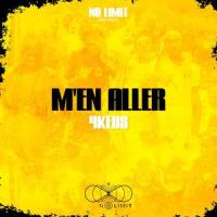 M'en aller_No Limit,4Keus