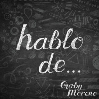 Hablo de..._Gaby Moreno